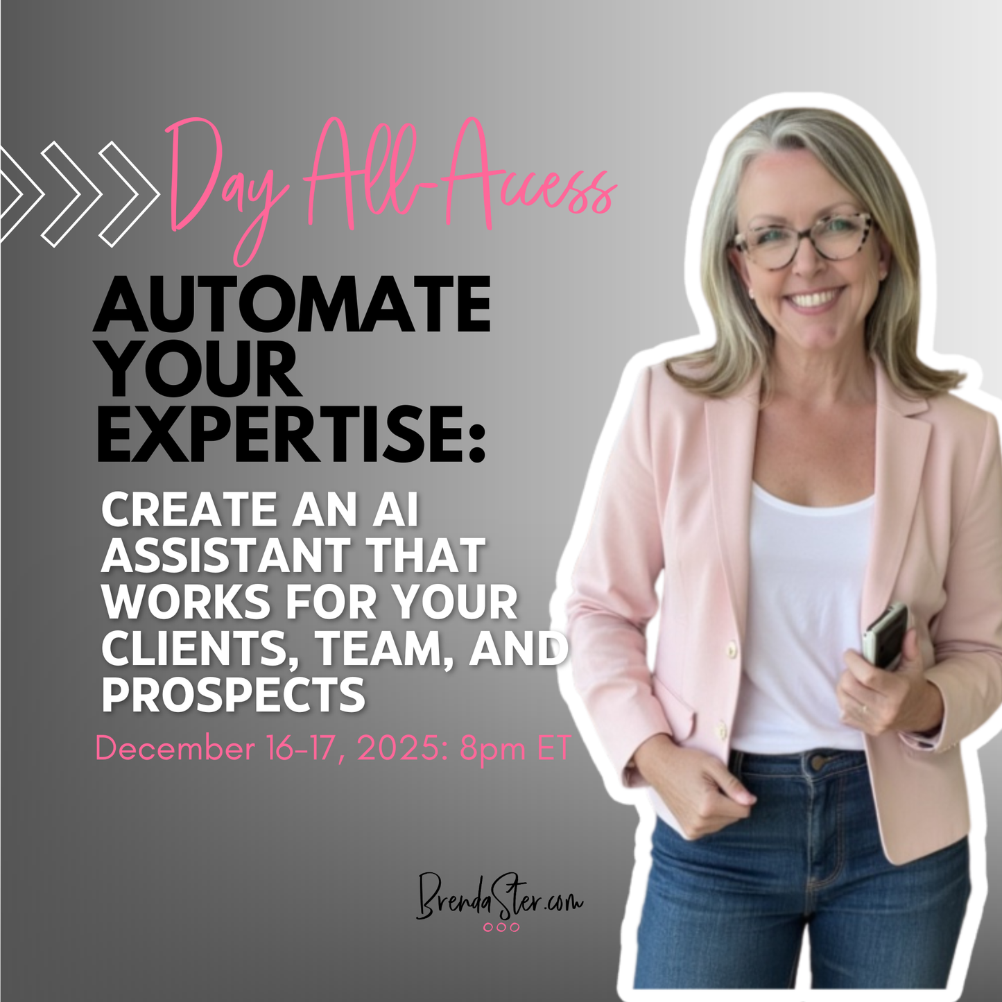 ALL-ACCESS - Automate Your Expertise: Build an AI Assistant That Works for Your Clients, Team, and Leads