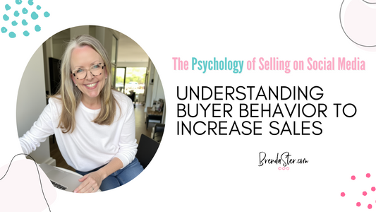 The Psychology of Selling on Social Media: Understanding Buyer Behavior to Increase Sales