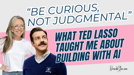 "Be Curious, Not Judgmental": What Ted Lasso Taught Me About Building With AI