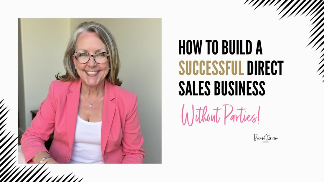 How to Build a Successful Direct Sales Business Without Parties