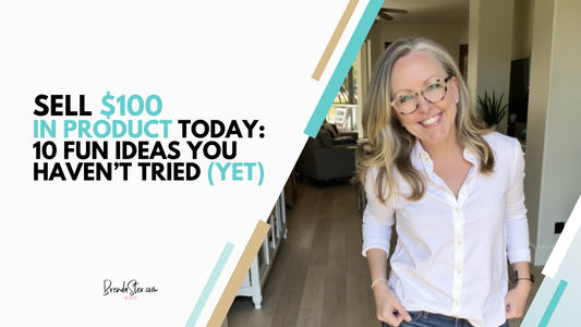 Sell $100 in Product TODAY: 10 Fun Ideas You Haven’t Tried (Yet)