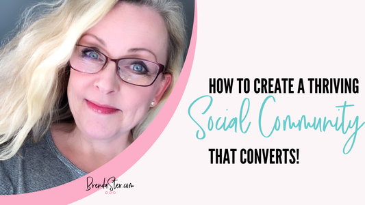 How to Create a Thriving Social Community that Converts!