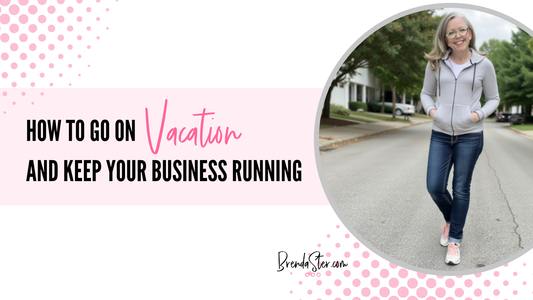 How to Go on Vacation and Keep Your Business Running