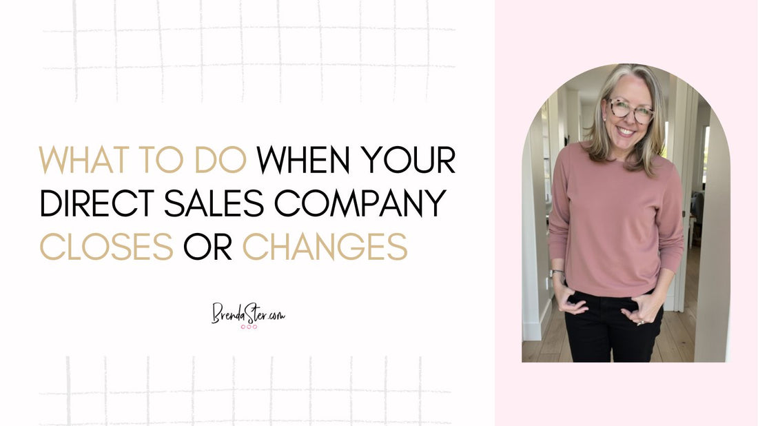What to do When Your Direct Sales Company Closes or Changes