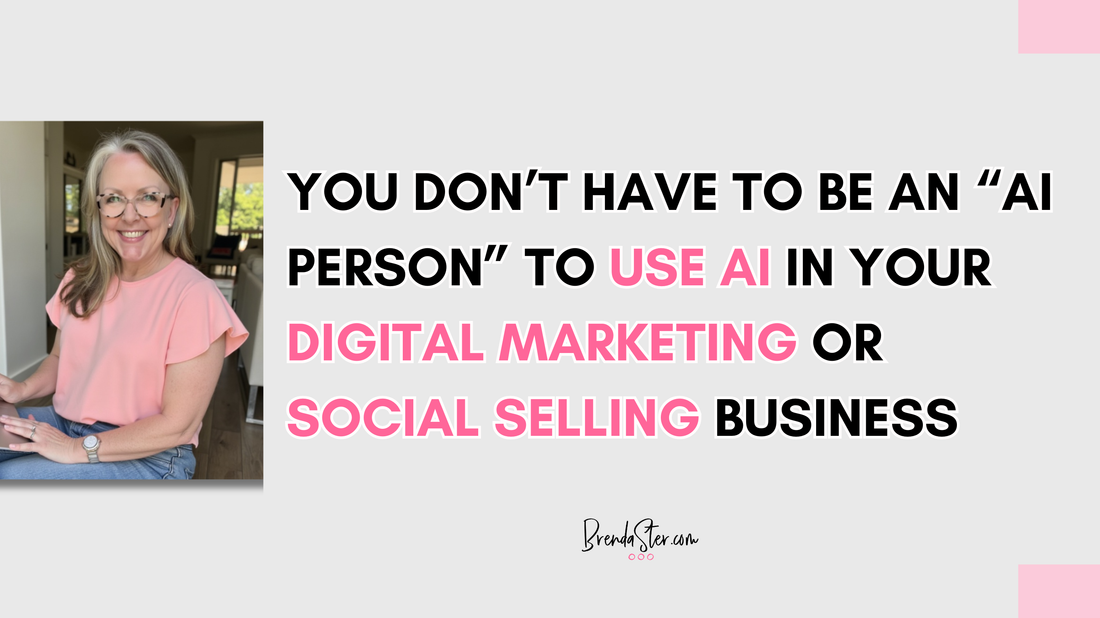 You Don’t Need to Be “An AI Person” to Use AI in Digital Marketing or Social Selling Business!