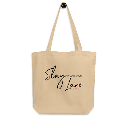 Slay in Your Lane - Eco Tote Bag