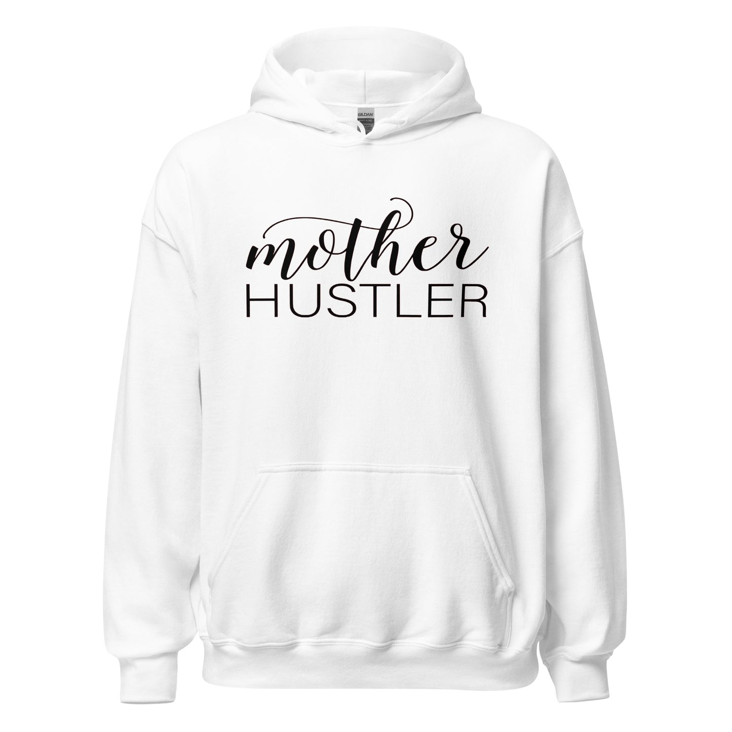 MOTHER HUSTLER - Unisex Hoodie