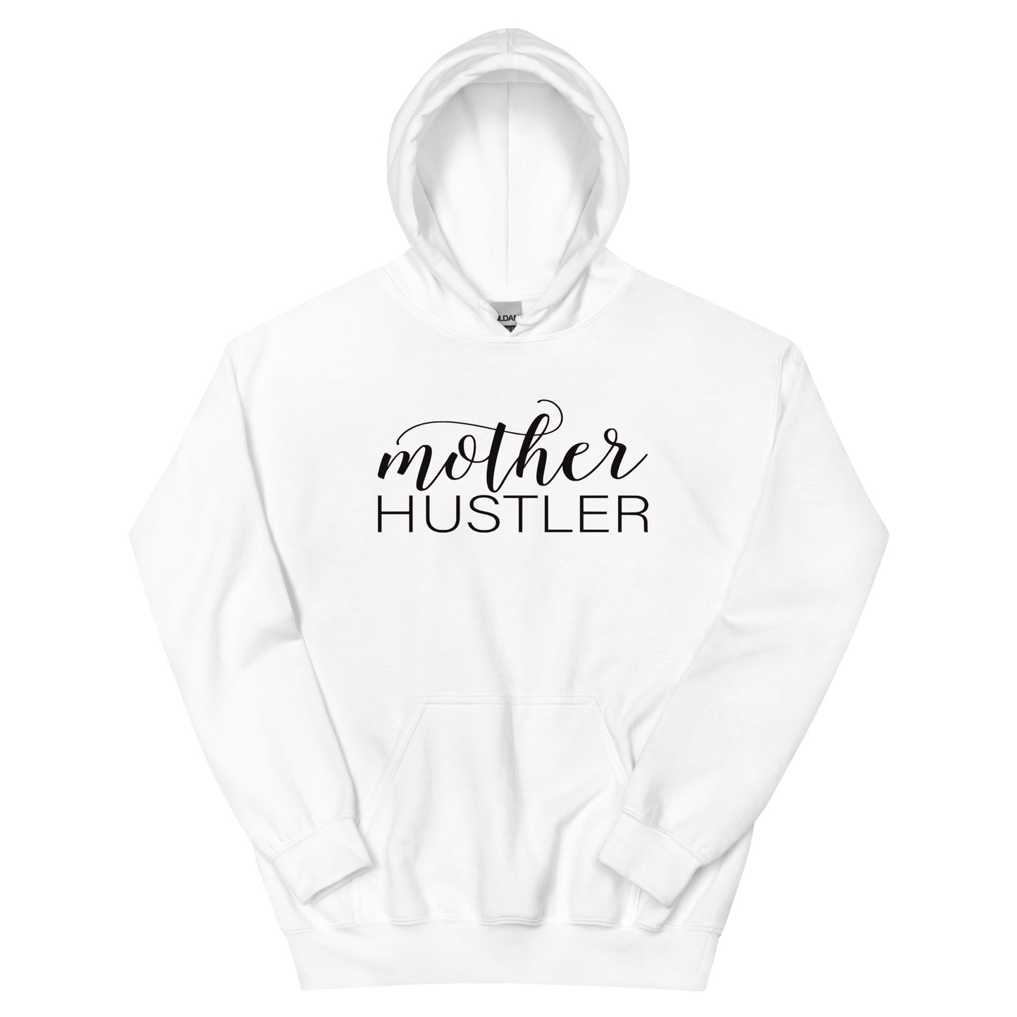 MOTHER HUSTLER - Unisex Hoodie